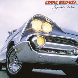 Gasen i botten - Eddie Meduza