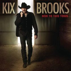 New To This Town - Kix Brooks