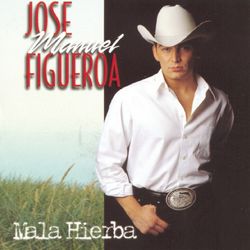Mala Hierba - José Manuel Figueroa