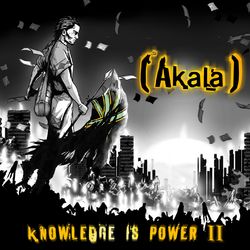 Knowledge Is Power, Vol. 2 - Akala