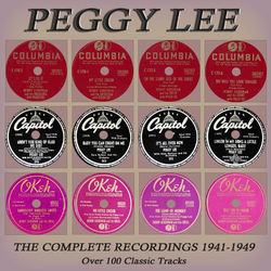 The Complete Recordings 1941-1949 - Peggy Lee