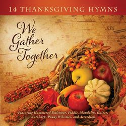 We Gather Together: 14 Thanksgiving Hymns - Craig Duncan