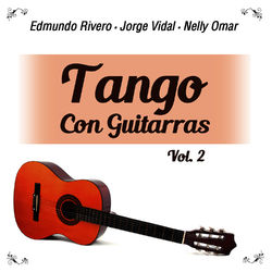 Tango Con Guitarras, Vol. 2 - Nelly Omar