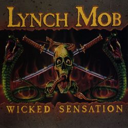 Wicked Sensation - Lynch Mob