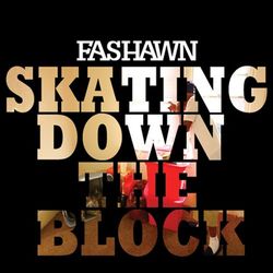 Skating Down The Block - Single - Fashawn