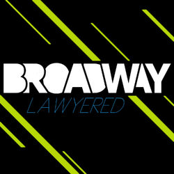 Lawyered - Broadway
