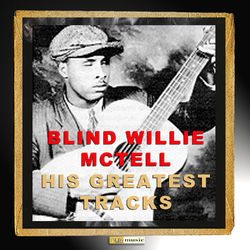 His Greatest Tracks - Blind Willie McTell