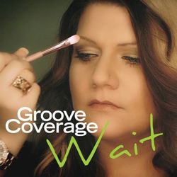 Wait - Groove Coverage