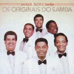 Sangue, Suor E Samba - Os Originais do Samba