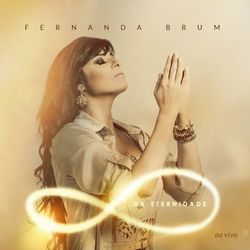 Fernanda Brum - Da Eternidade