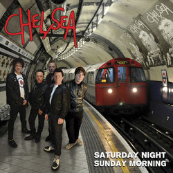 Saturday Night and Sunday Morning - Chelsea