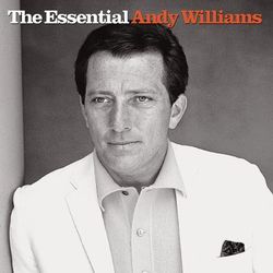 The Essential Andy Williams - Andy Williams