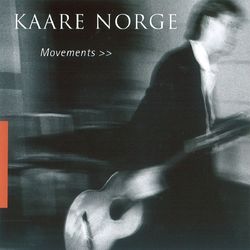 Movements - Kaare Norge