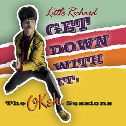 Get Down With It!: The OKeh Sessions - Little Richard