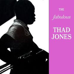 The Fabulous Thad Jones - Thad Jones