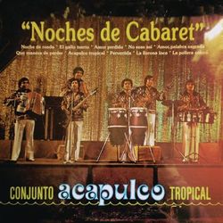 Noches De Cabaret - Acapulco Tropical