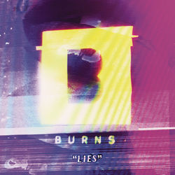 Lies - Burns