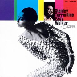Easy Walker - Stanley Turrentine