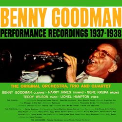 Performance Recordings 1937-1938 - Benny Goodman