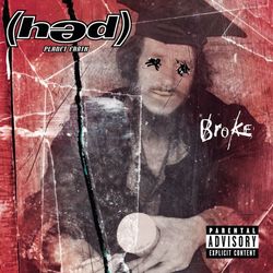 Broke - (Hed) Planet Earth