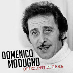 Orizzonti di gioia - Domenico Modugno