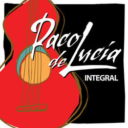 Integral - Paco De Lucia
