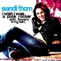 I Wish I Was a Punk Rocker (with Flowers in My Hair) - Sandi Thom