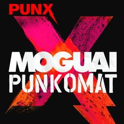 PunkOmat - Moguai