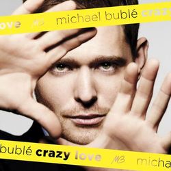 Crazy Love - Michael Bublé