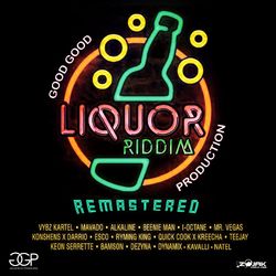 Liquor Riddim (Remastered) - Mavado