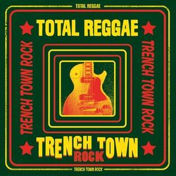 Total Reggae: Trench Town Rock - Carlene Davis