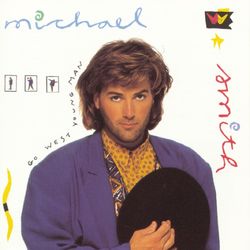 Go West Young Man - Michael W. Smith