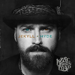 JEKYLL + HYDE - Zac Brown Band