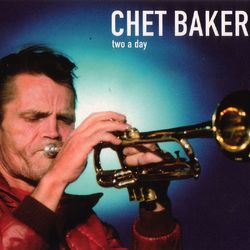 Two a Day - Chet Baker