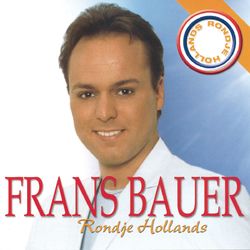Rondje Hollands - Frans Bauer