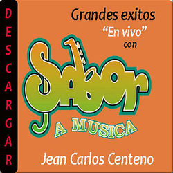 Grandes exitos "En vivo" con Sabor a Musica - Jean Carlos Centeno