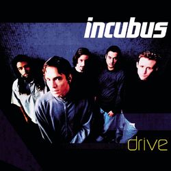 Drive - Incubus