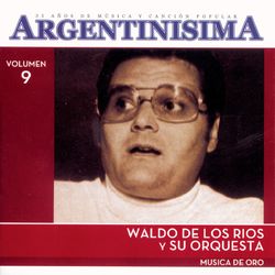 ARGENTINISIMA VOL.9 - MUSICA DE ORO - Waldo De Los Rios Y Su Orquesta