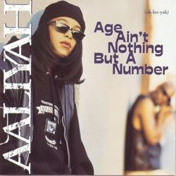 Age Ain't Nothing But A Number - Aaliyah