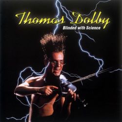 Blinded With Science - Thomas Dolby