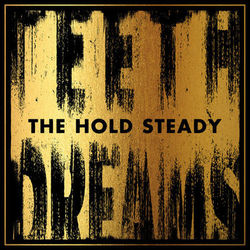 Teeth Dreams - The Hold Steady