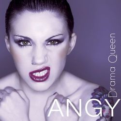Drama Queen - Angy