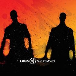 The Remixes - Loud