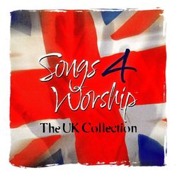 Songs 4 Worship: The UK Collection - Delirious