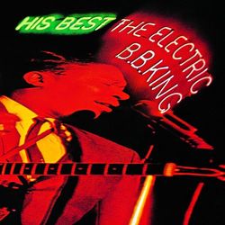 His Best: The Electric B.B. King