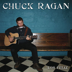 Los Feliz - Chuck Ragan
