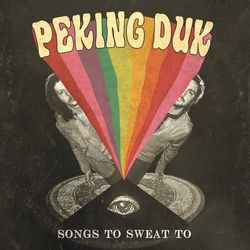 Songs to Sweat to - Peking Duk