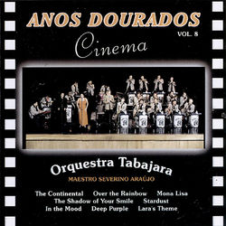 Anos Dourados - Vol. 8 - Cinema - Orquestra Tabajara