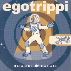 Helsinki - Hollola - Egotrippi