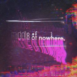 Middle of Nowhere - Dark Violence